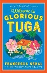 Francesca Segal, Francesca Segal - Welcome to Glorious Tuga