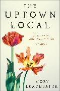 Cory Leadbeater - The Uptown Local - Joy, Death, and Joan Didion: A Memoir