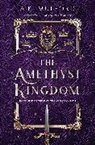A K Mulford, A.K. Mulford - The Amethyst Kingdom