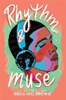 India Hill Brown, India Hill Brown - Rhythm & Muse