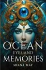 Shana May - Ocean Eyes And Memories