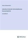 Hanna Hämeenniemi - Isännät ja Emännät; Kolminäytöksinen Kansannäytelmä