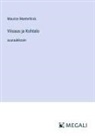Maurice Maeterlinck - Viisaus ja Kohtalo