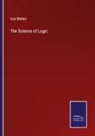 Asa Mahan - The Science of Logic
