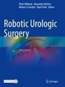Mohan S Gundeti, Alexandre Mottrie, Vipul Patel, Mohan S Gundeti et al, Peter Wiklund - Robotic Urologic Surgery