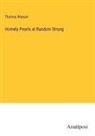Thomas Watson - Homely Pearls at Random Strung