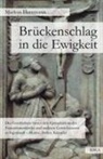 Markus Herrmann - Brückenschlag in die Ewigkeit