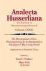 Maija K¿le, Kule, Maija Kule, Daniela Verducci - The Development of Eco-Phenomenology as An Interpretative Paradigm of The Living World