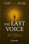 José Ignacio Latorre, María Teresa Soto-Sanfiel - The Last Voice