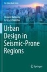 Hossein Bahrainy, Ameneh Bakhtiar - Urban Design in Seismic-Prone Regions