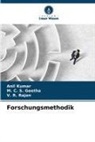 M C S Geetha, M. C. S. Geetha, Anil Kumar, V R Rajan, V. R. Rajan - Forschungsmethodik