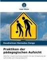 Koudreiman Hamadou Zango - Praktiken der pädagogischen Aufsicht
