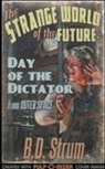B. D. Strum - Day of the Dictator