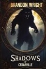 Brandon Wright - SHADOWS OF CEDARVILLE