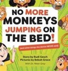 Rudi Gesch, Bekah Grace, Peter Gray - No More Monkeys Jumping On The Bed!