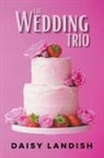 Daisy Landish - The Wedding Trio