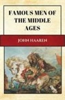 John Haaren - Famous Men of the Middle Ages