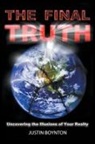 Justin Boynton - THE FINAL TRUTH