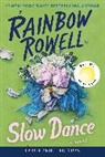 Rainbow Rowell - Slow Dance