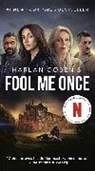 Harlan Coben - Fool Me Once (Netflix Tie-In)