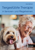Anne Kahlisch - Tiergestützte Therapie in Senioren- und Pflegeheimen