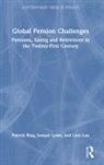 Jonquil Lowe, Lowe Jonquil, Lien Luu, Patrick J. Ring, Patrick J. Lowe Ring - Global Pension Challenges