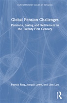 Jonquil Lowe, Lowe Jonquil, Lien Luu, Patrick J. Ring, Patrick J. Lowe Ring - Global Pension Challenges