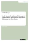 Leon Huntzberger - Family-Literacy-Projekte zur Förderung der Lesekompetenz. Bildungsgerechtigkeit und Einbindung des Elternhauses