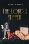 Thomas Watson - The Lord's Supper