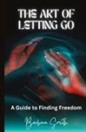 Barbara Smith - The Art of Letting Go