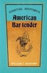 William T Boothby, William T. Boothby - Cocktail Boothby's American Bar-Tender