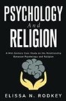 Elissa N. Rodkey - A Mid-Century Case Study on the Relationship Between Psychology and Religion