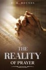 E. M. Bounds - The Reality of Prayer