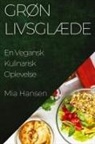 Mia Hansen - Grøn Livsglæde