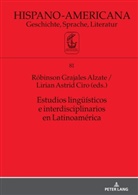 Lirian Ciro, Elmar Eggert, Róbinson Grajales - Estudios lingüísticos e interdisciplinarios en Latinoamérica