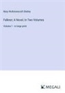 Mary Wollstonecraft Shelley - Falkner; A Novel, In Two Volumes