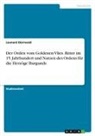 Leonard Dürrwald - Der Orden vom Goldenen Vlies. Ritter im 15. Jahrhundert und Nutzen des Ordens für die Herzöge Burgunds