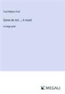 Ford Madox Ford - Some do not...; A novel