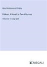Mary Wollstonecraft Shelley - Falkner; A Novel, In Two Volumes