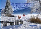 Vareil Mod - Les vacances d'hiver de Caya et Kaki à la montagne