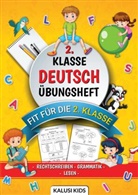Kalusi  Kids, Kalusi Kids, Kalusi Kids - 2. Klasse Deutsch Übungsheft