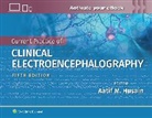 Aatif M. Husain, Dr. Aatif M. Husain - Current Practice of Clinical Electroencephalography