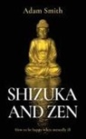 Adam Smith - Shizuka and Zen How to be Happy When Mentally Ill
