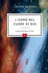 Cosimo Schena - L'uomo nel cuore di Dio