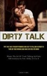 Garrett Berg - Dirty Talk