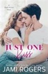 Jami Rogers - Just One Kiss
