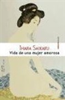 Saikaku Ihara - Vida de una mujer amorosa