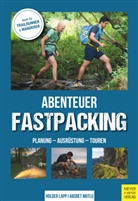 Holger Lapp, Hasret Mutlu - Abenteuer Fastpacking