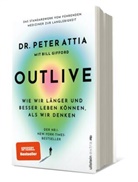 Peter Attia, Peter (Dr. ) Attia, Peter (Dr.) Attia, Bill Gifford - OUTLIVE