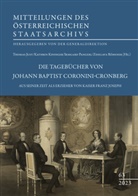 Thomas Just, Kathrin Kininger, Österreichisches Staatsarchiv, Irmgard Pangerl, Irmgard Pangerl u a, Zdislava Röhsner... - Die Tagebücher von Johann Baptist Coronini-Cronberg aus seiner Zeit als Erzieher von Kaiser Franz Joseph